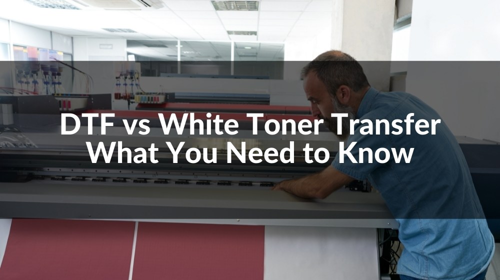 DTF vs White Toner
